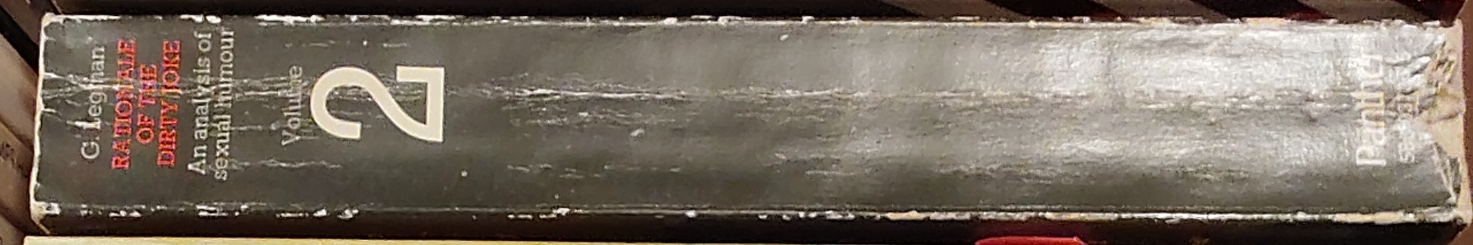 G. Legman  RATIONALE OF THE DIRTY JOKE. An analysis of sexual humour. Volume II (2) spine of book image