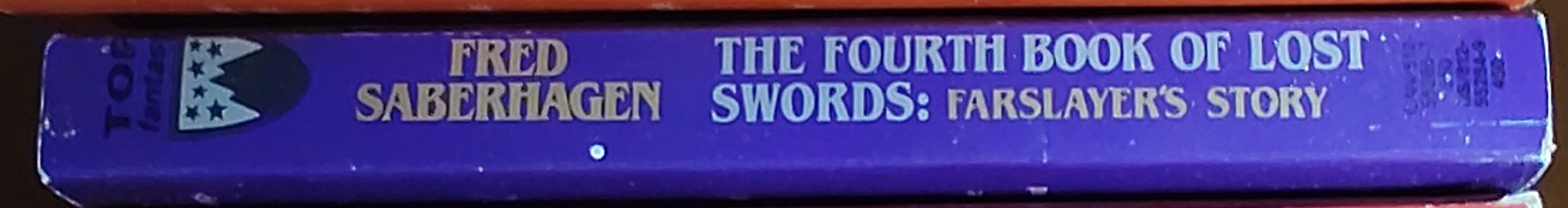 Fred Saberhagen  THE FOURTH BOOK OF LOST SWORDS: FARSLAYER'S STORY spine of book image
