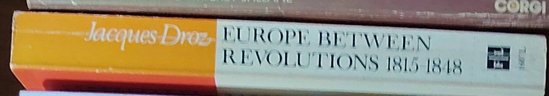 Jacques Droz  EUROPE BETWEEN REVOLUTIONS 1815-1848 spine of book image