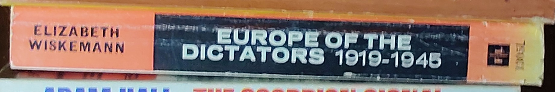 Elizabeth Wiskemann  EUROPE OF THE DICTATORS 1919 - 1945 spine of book image