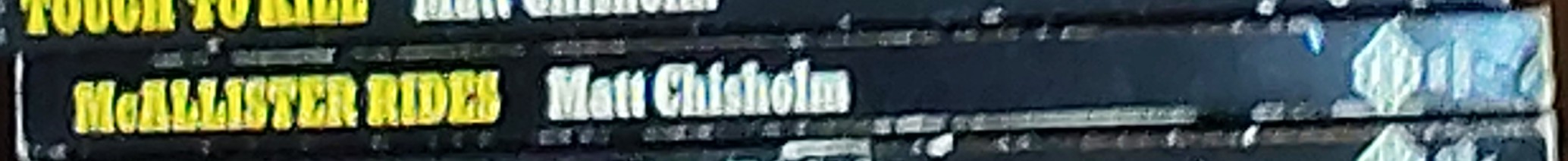 Matt Chisholm  McALLISTER RIDES spine of book image