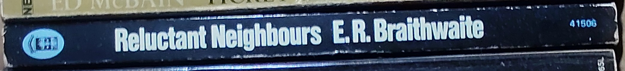 E.R. Braithwaite  RELUCTANT NEIGHBOURS spine of book image