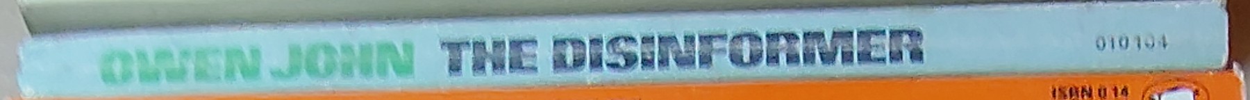 Owen John  THE DISINFORMER spine of book image