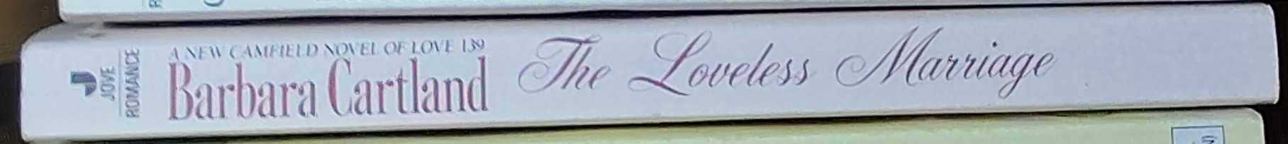 Barbara Cartland  THE LOVELESS MARRIAGE spine of book image