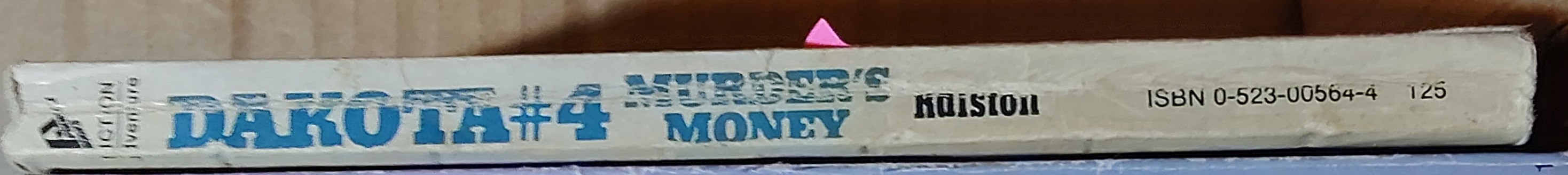 Gilbert Ralston  DAKOTA #4: MURDER'S MONEY spine of book image