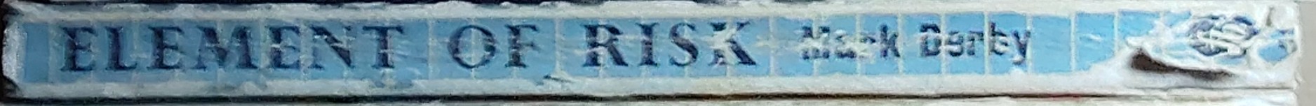 Mark Derby  ELEMENT OF RISK spine of book image