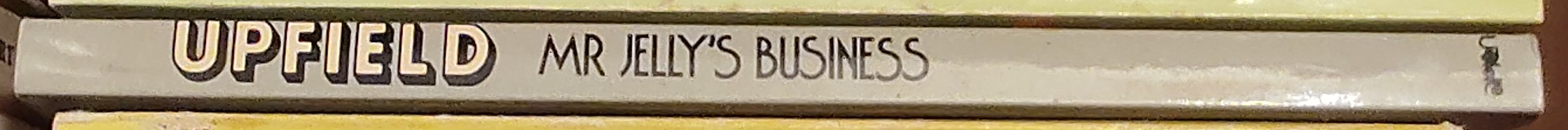 Arthur Upfield  MR JELLY'S BUSINESS spine of book image