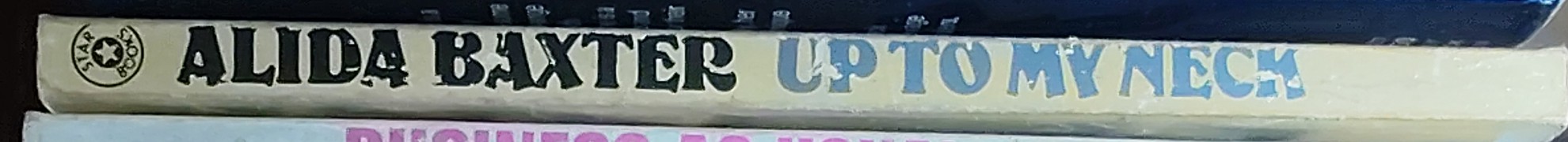 Alida Baxter  UP TO MY NECK spine of book image