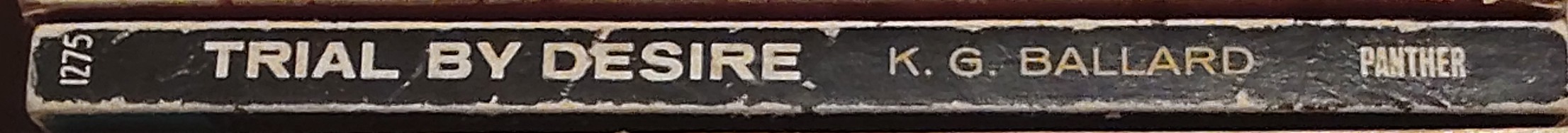 K.G. Ballard  TRIAL BY DESIRE spine of book image