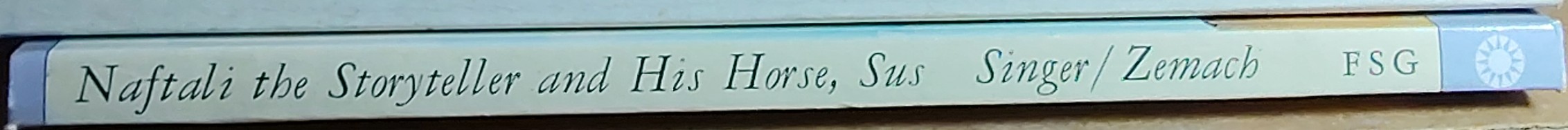Isaac Bashevis Singer  NAFTALI THE STORYTELLER AND HIS HORSE, SUS spine of book image