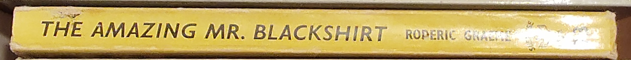Roderic Graeme  THE AMAZING MR.BLACKSHIRT spine of book image