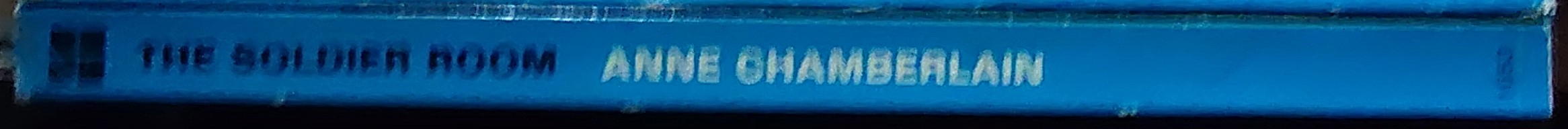 Anne Chamberlain  THE SOLDIER ROOM spine of book image