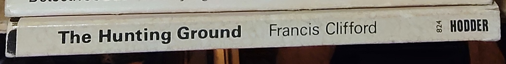 Francis Clifford  THE HUNTING GROUND spine of book image