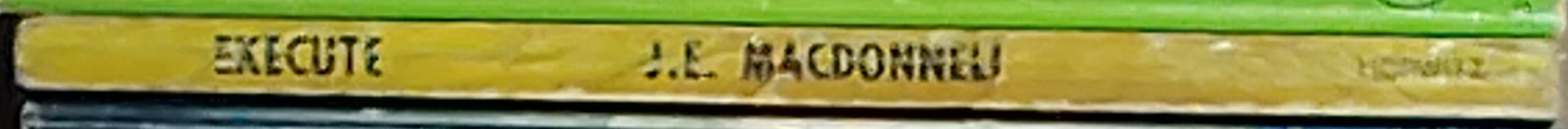 J.E. Macdonnell  EXECUTE! spine of book image