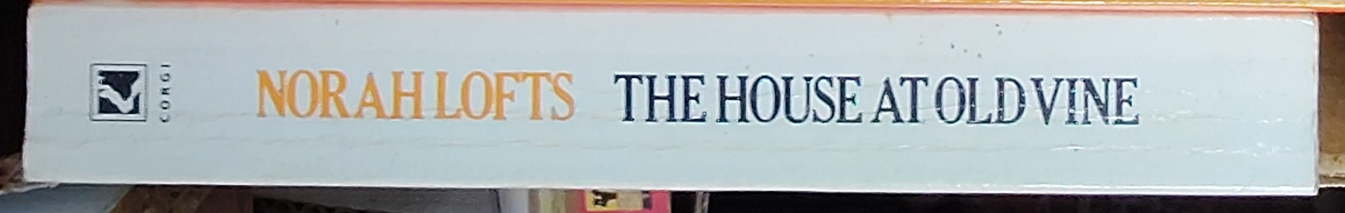 Norah Lofts  THE HOUSE AT OLD VINE spine of book image