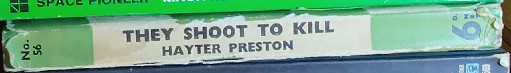 Hayter Preston  THEY SHOOT TO KILL spine of book image