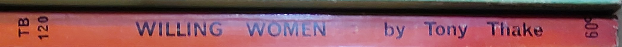 Tony Thake  WILLING WOMEN spine of book image