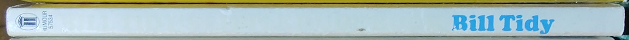 Bill Tidy  BILL TIDY'S LITTLE RUDE BOOK spine of book image