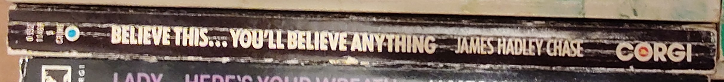 James Hadley Chase  BELIEVE THIS...YOU'LL BELIEVE ANYTHING spine of book image