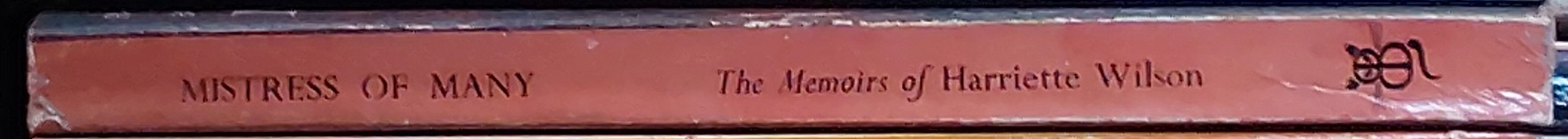 Harriette Wilson  MISTRESS OF MANY spine of book image