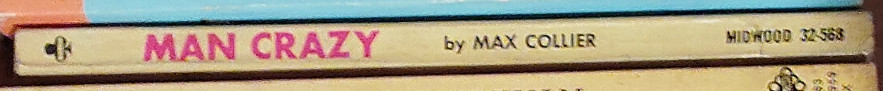Max Collier  MAN CRAZY spine of book image