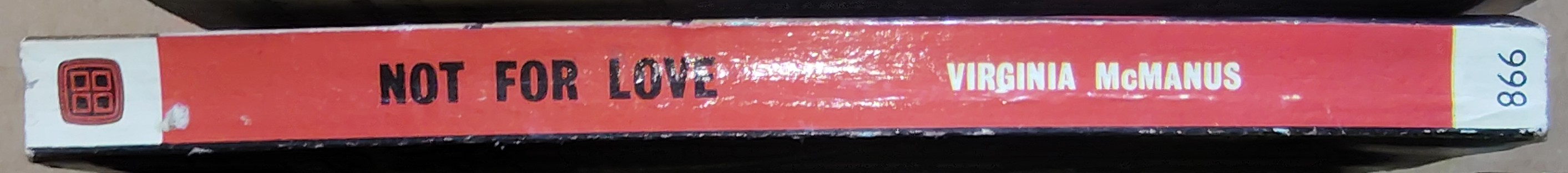 Virginia McManus  NOT FOR LOVE spine of book image