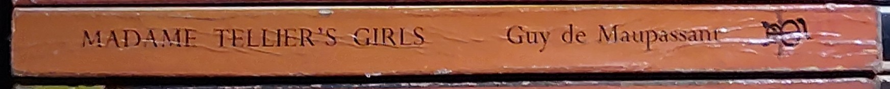 Guy de Maupassant  MADAME TELLIER'S GIRLS spine of book image