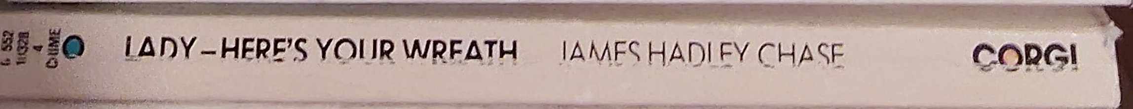 James Hadley Chase  LADY - HERE'S YOUR WREATH spine of book image