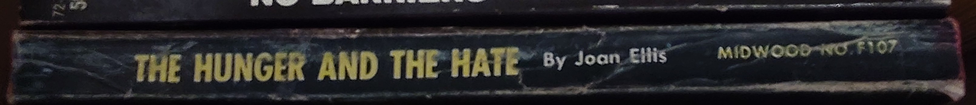 Joan Ellis  THE HUNGER AND THE HATE spine of book image