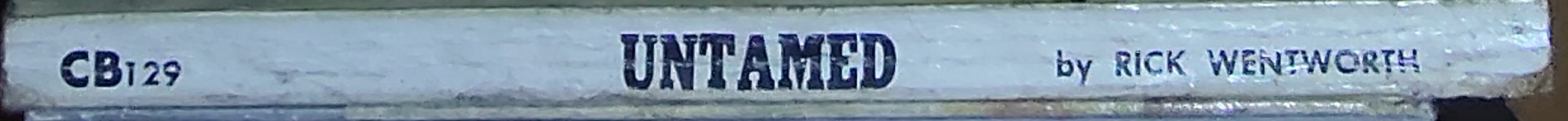 Rick Wentworth  UNTAMED spine of book image