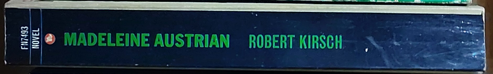 Robert Kirsch  MADELEINE AUSTRIAN spine of book image