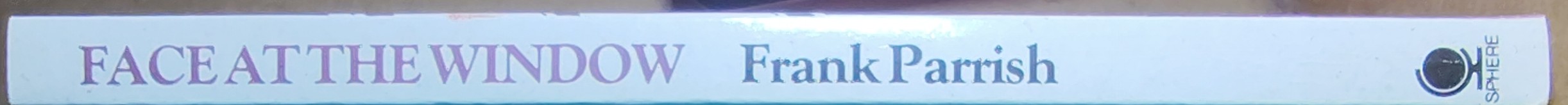 Frank Parrish  FACE AT THE WINDOW spine of book image