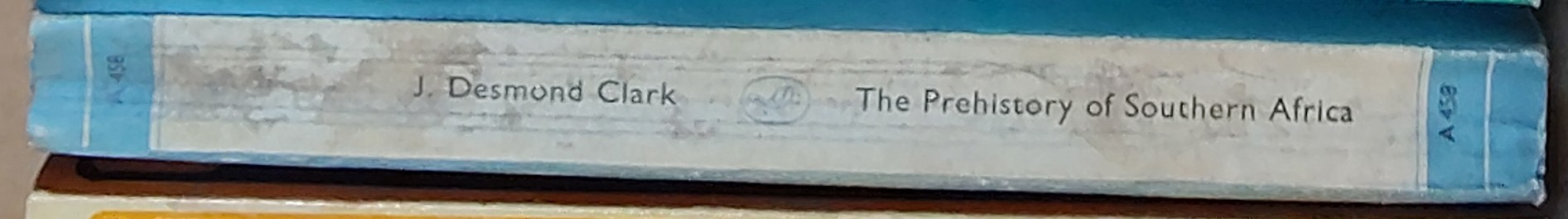 J.Desmond Clarke  THE PREHISTORY OF SOUTHERN AFRICA spine of book image