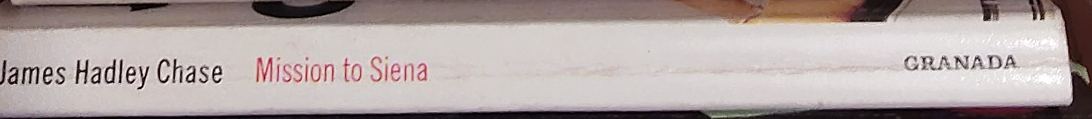 James Hadley Chase  MISSION TO SIENA spine of book image