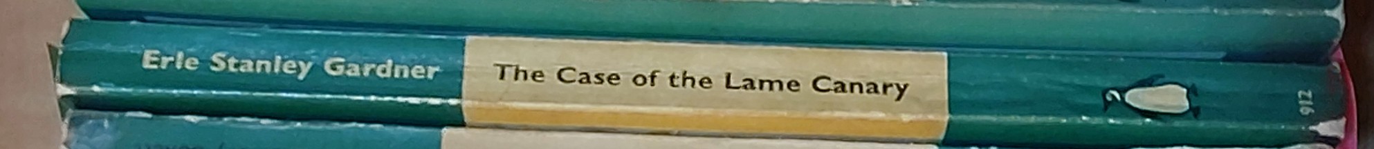 Erle Stanley Gardner  THE CASE OF THE LAME CANARY spine of book image