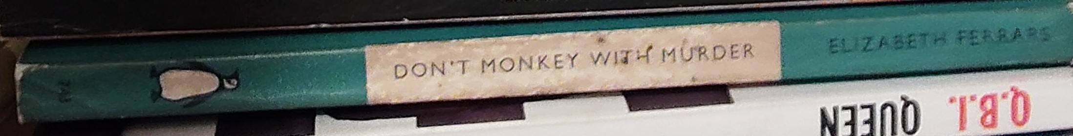 Elizabeth Ferrars  DON'T MONKEY WITH MURDER spine of book image