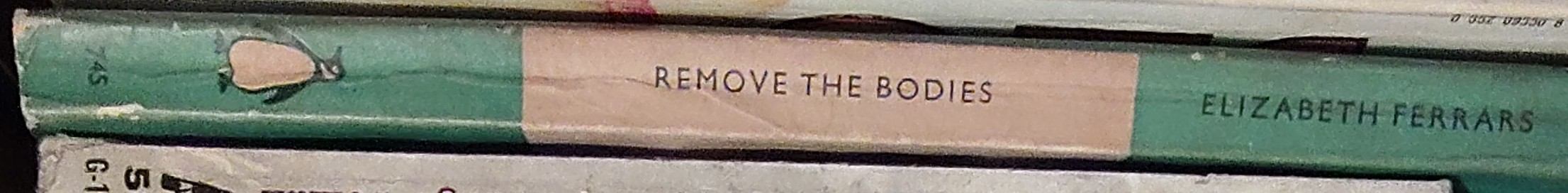 Elizabeth Ferrars  REMOVE THE BODIES spine of book image