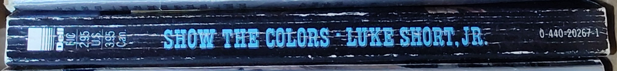 Luke Short  SHOW THE COLORS spine of book image