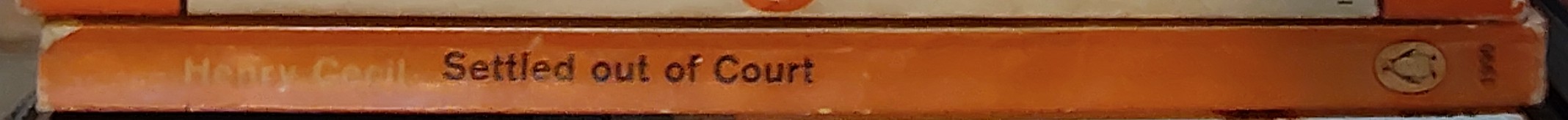 Henry Cecil  SETTLED OUT OF COURT spine of book image