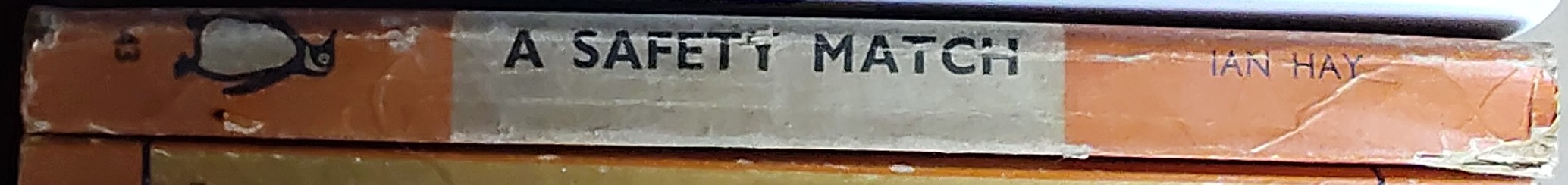 Ian Hay  A SAFETY MATCH spine of book image