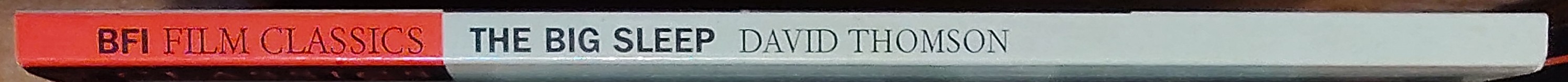 David Thomson  THE BIG SLEEP (Bogart and Bacall) spine of book image