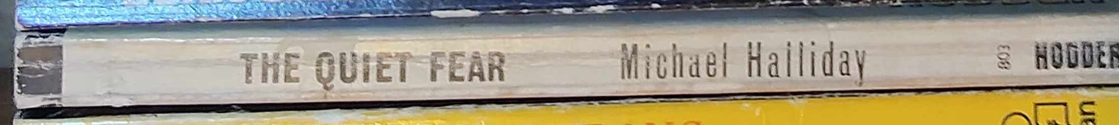 Michael Halliday  THE QUIET FEAR spine of book image