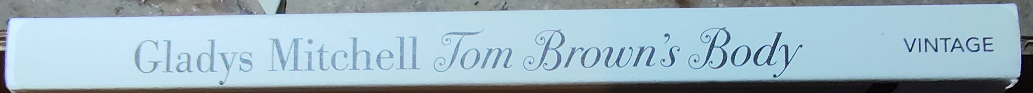 Gladys Mitchell  TOM BROWN'S BODY spine of book image