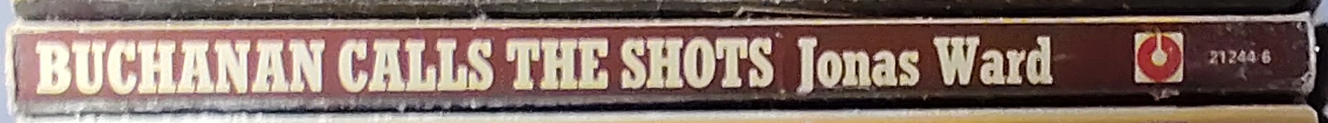 Jonas Ward  BUCHANAN CALLS THE SHOTS spine of book image