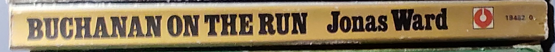 Jonas Ward  BUCHANAN ON THE RUN spine of book image