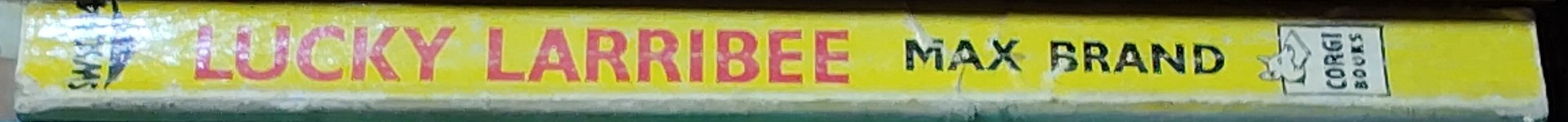 Max Brand  LUCKY LARRIBEE spine of book image