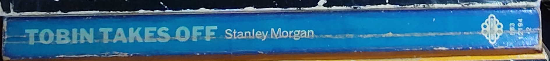 Stanley Morgan  TOBIN TAKES OFF spine of book image