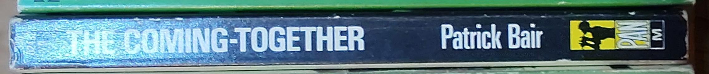 Patrick Bair  THE COMING-TOGETHER spine of book image