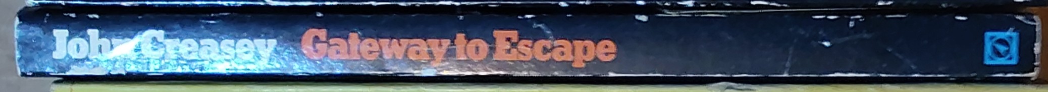 John Creasey  GATEWAY TO ESCAPE spine of book image