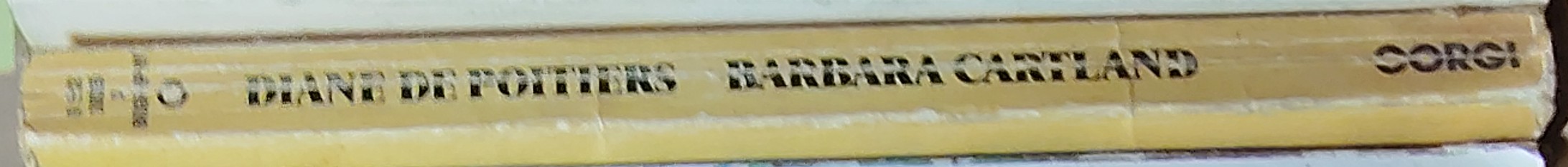 Barbara Cartland  DIANE DE POITIERS: THE STORY OF THE MISTRESS OF HENRI II spine of book image